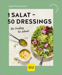 GU 1 Salat - 50 Dressings Gu Küchenratgeber 