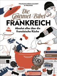 GU Die Gourmet-Bibel Frankreich 