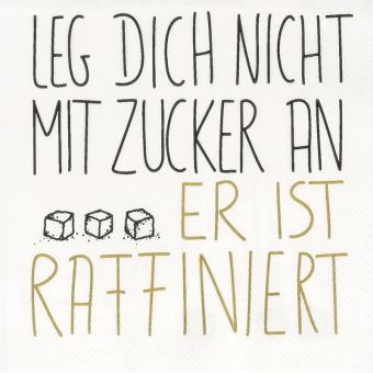 Räder Cocktailserviette 25x25cm Leg dich nicht mit Zucker an 