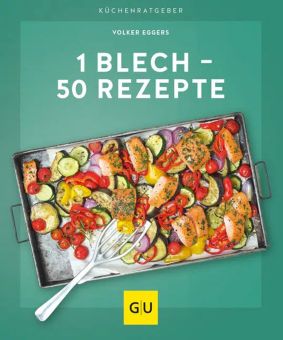 GU 1 Blech - 50 Rezepte Gu Küchenratgeber 