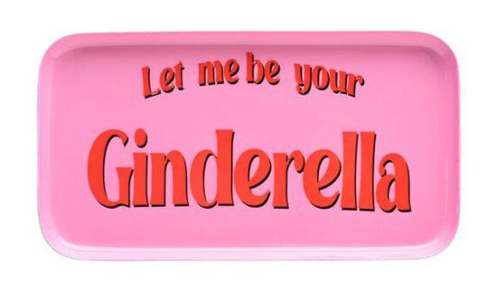 Gift Company Love Trays Dekotablett S Let me be your Ginderella rechteckig pastel pink 